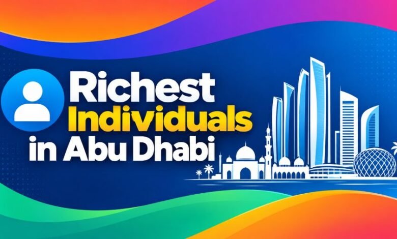 Richest Individuals in Abu Dhabi